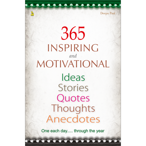 365 Inspiring and Motivational  Ideas Stories Quotes Thoughts Anecdotes